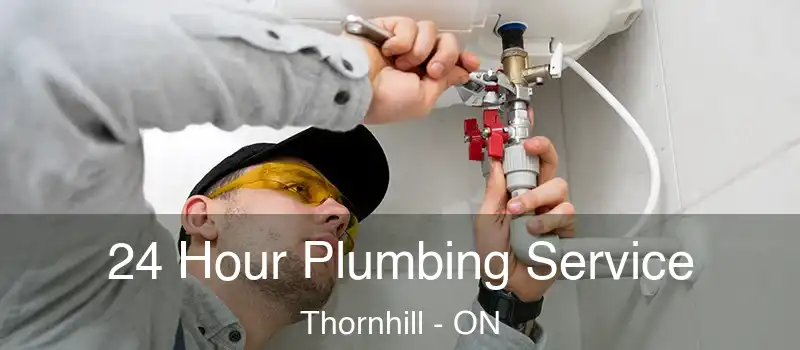 24 Hour Plumbing Service Thornhill - ON
