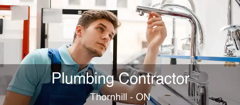 Plumbing Contractor Thornhill - ON